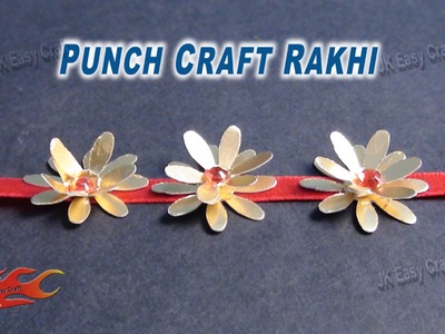 DIY Easy Punch Craft Rakhi for Raksha Bandhan | How to make |JK Easy Craft for kids 035