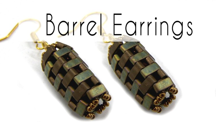 Beading - Barrel Earrings with Half Tila