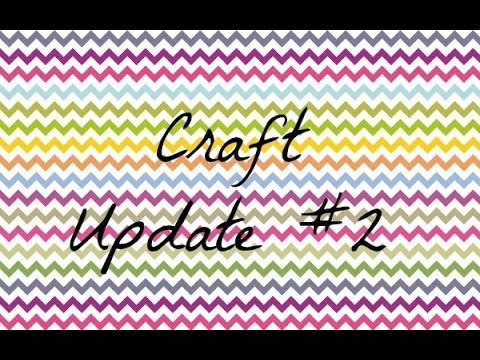 Craft Update #2