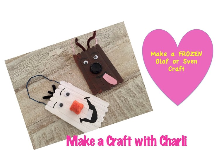 FROZEN craft - Make a Craft with Charli