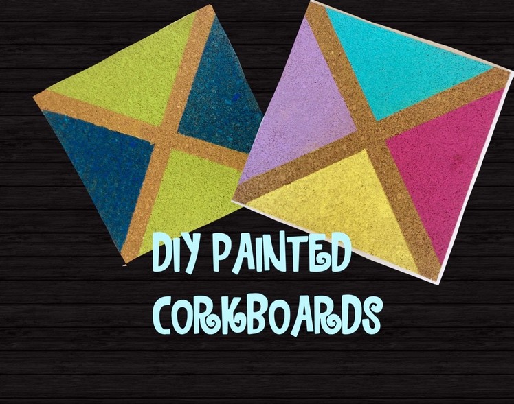 Painted Corkboard Craft.Diy