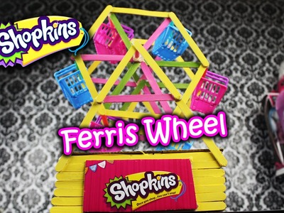 Shopkins Ferris Wheel - Awesome craft tutorial
