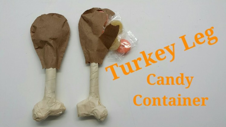 Turkey Leg Candy Container | By Craft Happy Summer