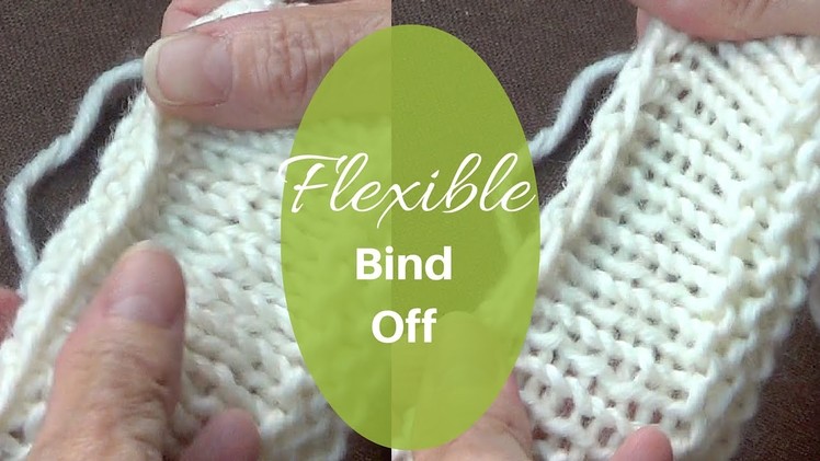 Flexible Bind Off | Stretchy Cast Off