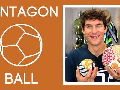 The Pentagon Ball: Easy Sewing Tutorial with Rob Appell of Man Sewing