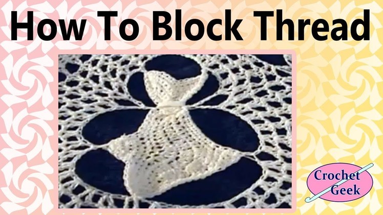 How to Block a Crochet Doily Crochet Geek