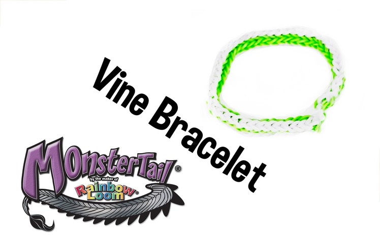 Monster Tail™ Vine Bracelet Tutorial by Rainbow Loom