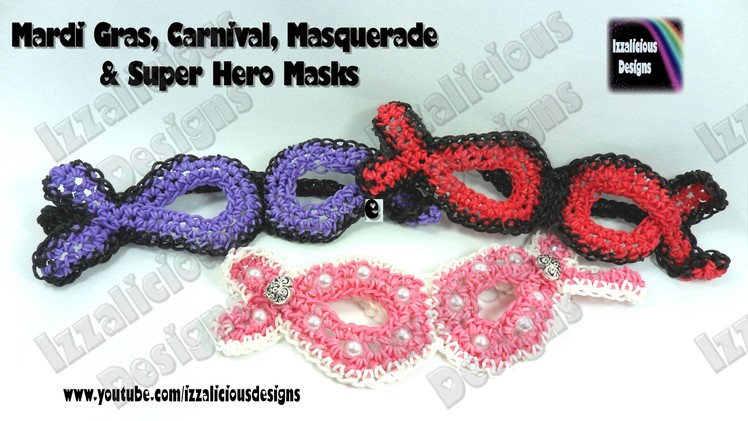 Rainbow Loom Masks for Super Heros.Masquerades.Mardi Gras - loom-less.hook only