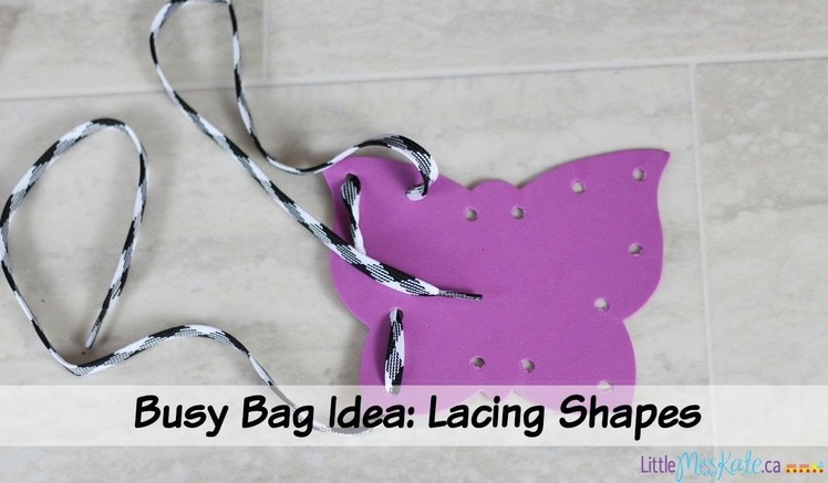 Busy bag ideas: Lacing Shapes (Cheap and Easy DIY Craft)