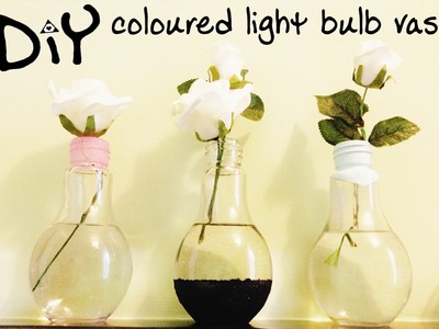 DIY coloured light bulb vase