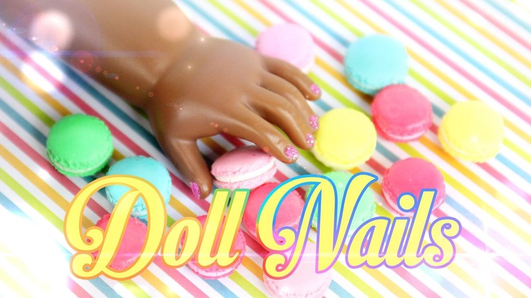How to Make Painted Doll Nails - Doll Crafts