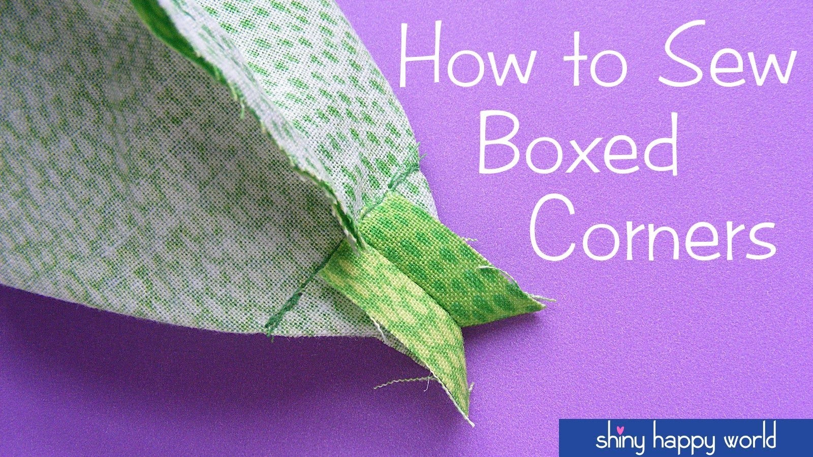 Sew how. Sewing Tutorial. Love to Sew. Bag Corners. Corner’s shiny.