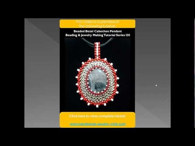 Jewelry Making Preview for Beaded Bezel Cabochon Pendant Tutorial