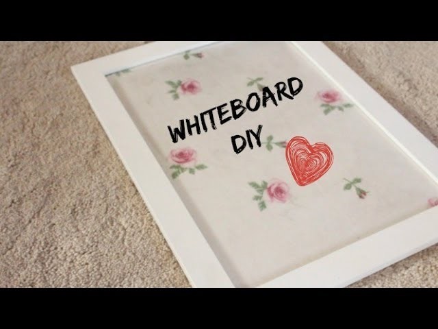 Make Your Own Whiteboard! | DIY