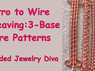 Wire Weaving With 3 Base Wires - Wire Weaving Intro