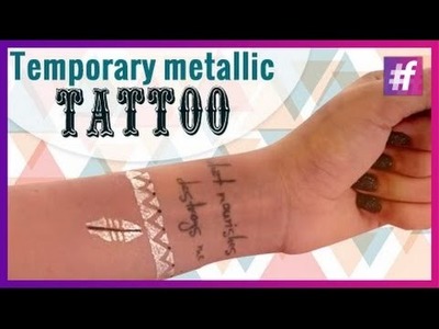 DIY Metallic Temporary Tattoo