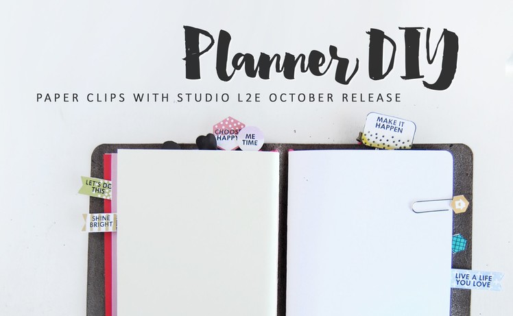 Planner DIY: Paper Clips with Studio L2e October Release