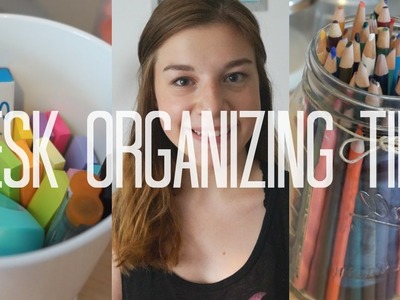 Back to School: Desk Organization Tips (DIY)