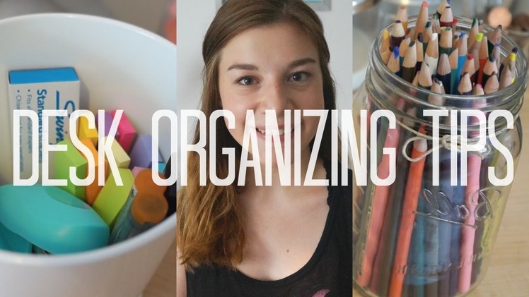 Back to School: Desk Organization Tips (DIY)