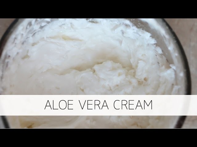 DIY Aloe Vera Cream