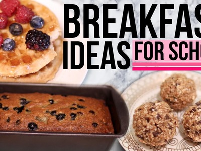 DIY Breakfast Ideas for School!! Easy & Quick
