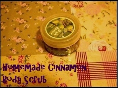 DIY - Cinnamon Body Scrub - 2 ingredients - Vegan cosmetics