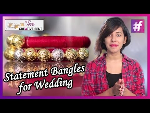 DIY - Statement Bangles for Wedding