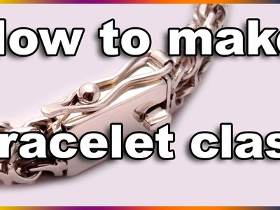 How to make a bracelet clasp - Jewelry Soldered Bracelet Clasp for heavy silver or gold bracelets