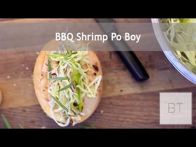 BBQ Shrimp Po Boy | Byron Talbott
