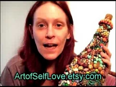 Art Bottles and My Etsy Shop - ArtofSelfLove