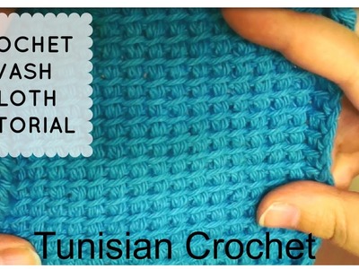 Crochet Cotton Wash Cloth Tutorial - TUNISIAN CROCHET STITCH