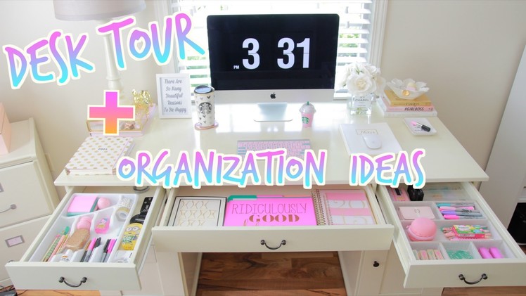 Desk Tour + Desk Organization Ideas - How To Organize Your Desk