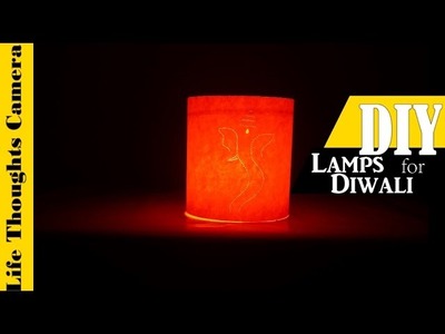 DIY Lamps for Diwali - Ep 127 | Life Thoughts Camera