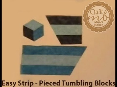 Easy Strip-Pieced Tumbling Blocks, Marci Baker of Alicia's Attic