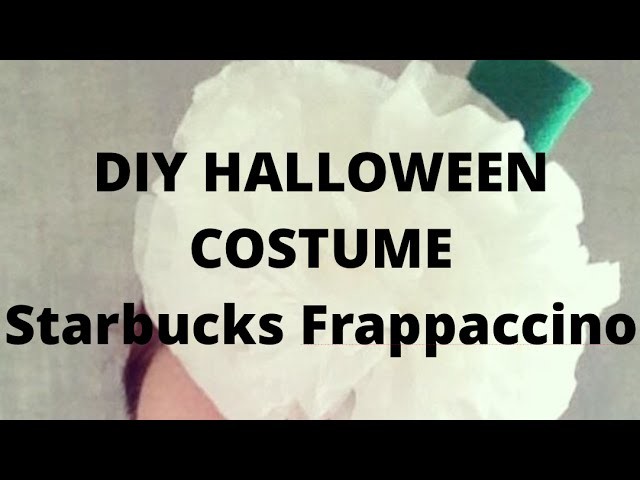 Frappaccino DIY Halloween Costume