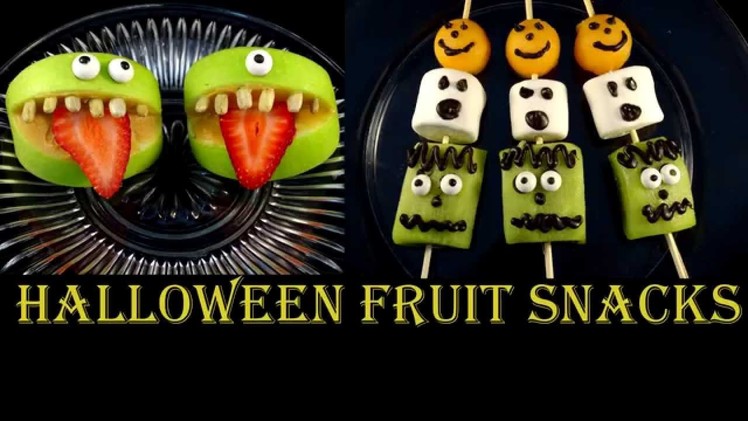 Halloween Fruit Snacks - with yoyomax12