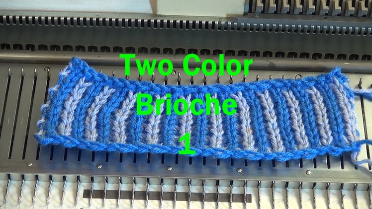Two Color Brioche done with a punch card