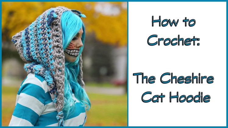 How to Crochet the Cheshire Cat Hoodie