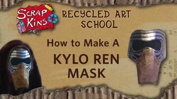 How to Make A Kylo Ren Mask from Junk: ScrapKins DIY Star Wars Recycled Art Projects for Kids