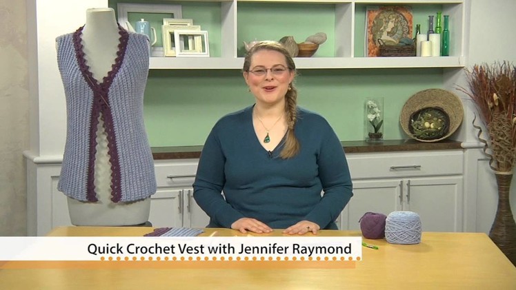 Quick Crochet Vest with Jennifer Raymond