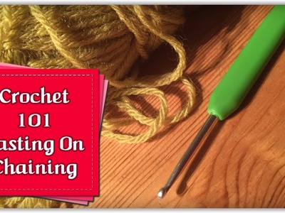 Beginners Crochet - Casting on & Simple Chain Stitch