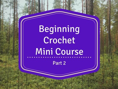 Beginning Crochet Mini Course - Part 2 - Slip Knot