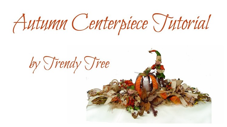 DIY Autumn Centerpiece with Pumpkin & Elves by Trendy Tree