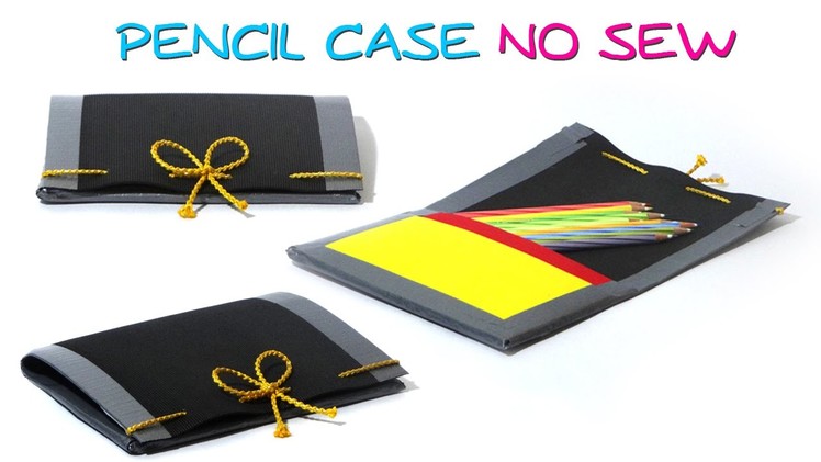 DIY Crafts - Pencil Case No Sew