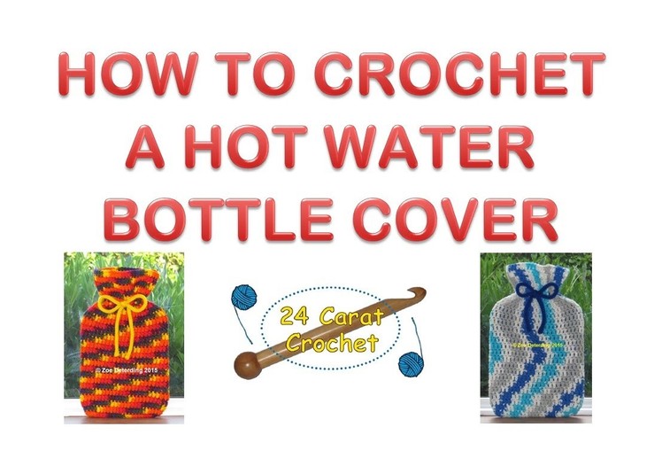 How To Make A Cover For A Hot Water Bottle