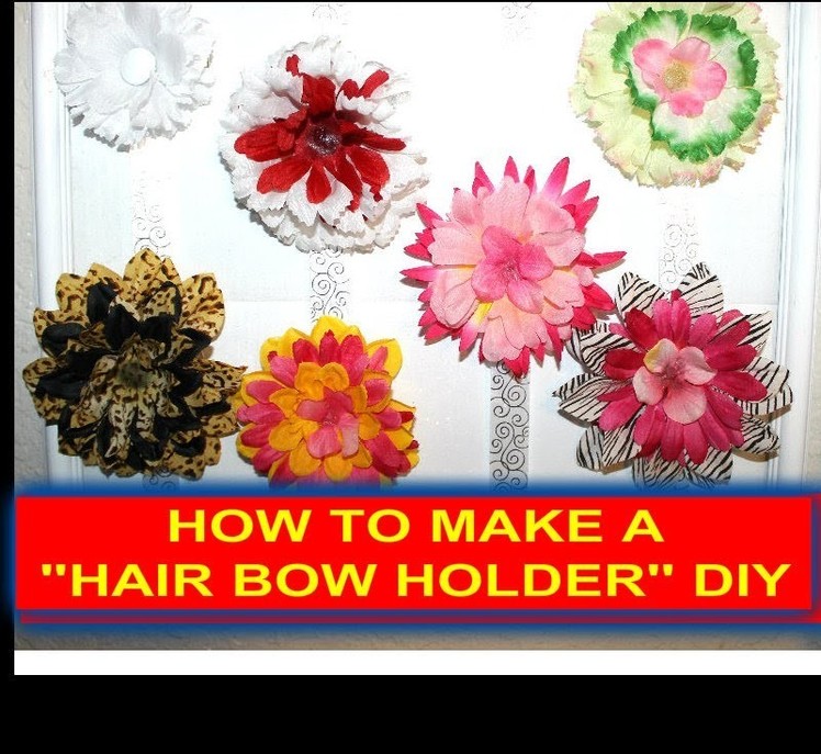 HOW TO MAKE A '''FLOWER HAIR BOW''  HOLDER .  D.I.Y.