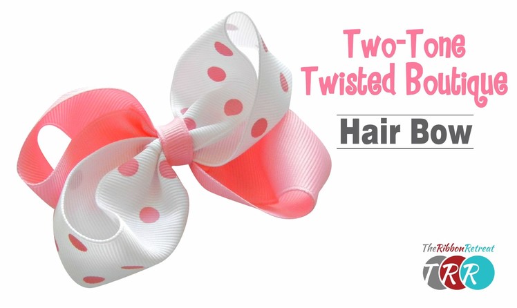 How to Make a Two Tone Twisted Boutique Hair Bow - TheRibbonRetreat.com