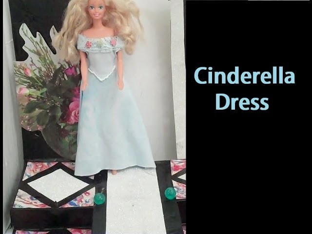 How to Make, Cinderella Dress - Doll Clothes
