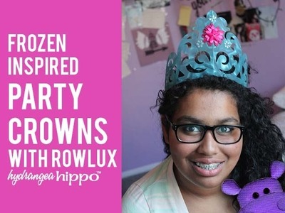 How to Make Elsa's Crown from Frozen - with Rowlux
