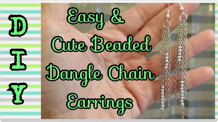 DIY Easy and Cute Beaded Dangle Chain Earrings